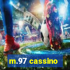 m.97 cassino